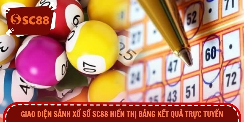 Giao diện sảnh xổ số SC88 hiển thị bảng kết quả trực tuyến